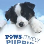 Paws-itively Puppies Password Book: Hide Your Password in This Disguised Password Book to Keep Them Safe