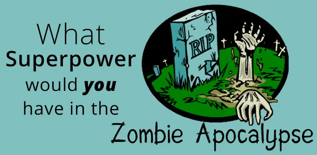 Zombie Apocalypse Superpower Quiz