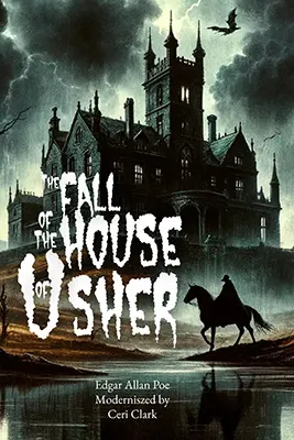 The Fall of the House of Usher - Modernized